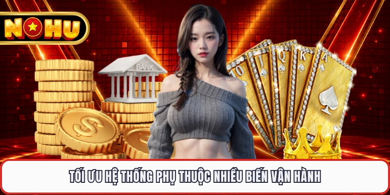 Tối ưu hệ thống phụ thuộc nhiều biến vận hành